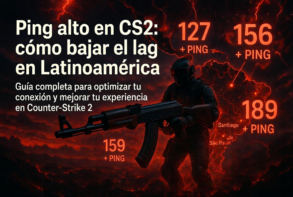 Ping alto en CS2: cómo bajar el lag en Latinoamérica